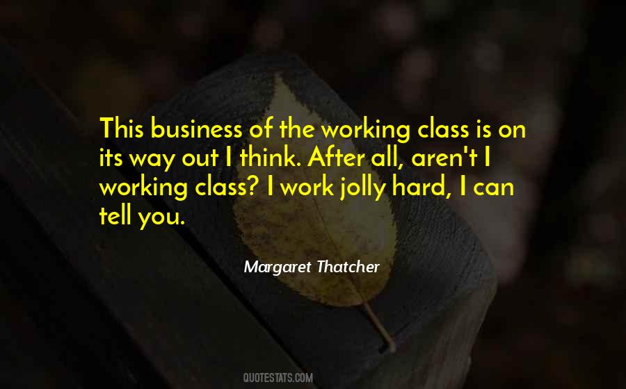 Quotes About The Working Class #177395