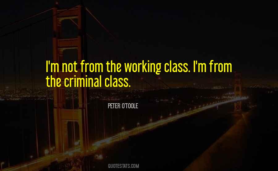 Quotes About The Working Class #929563