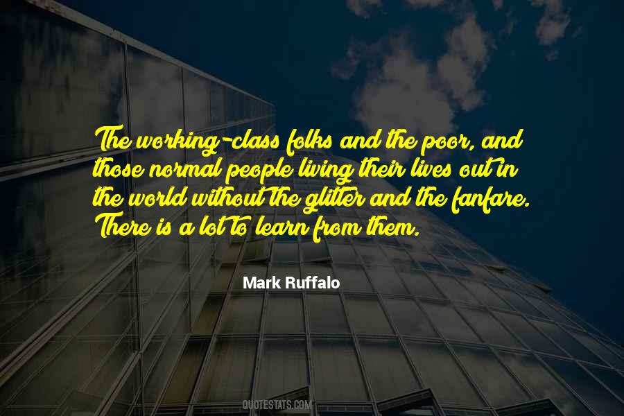 Quotes About The Working Class #951151