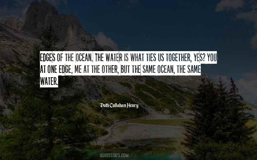 At The Water's Edge Quotes #406450