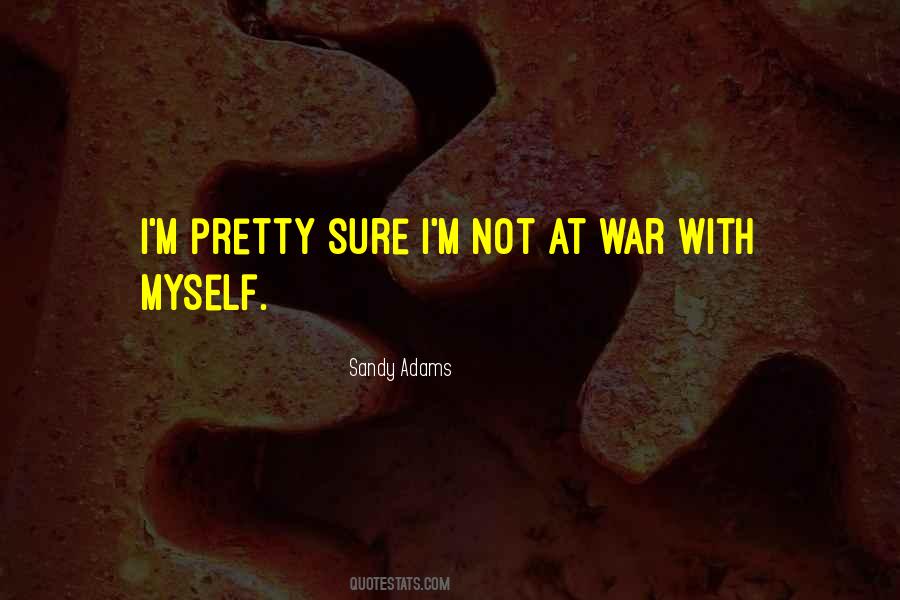 At War With Myself Quotes #706710