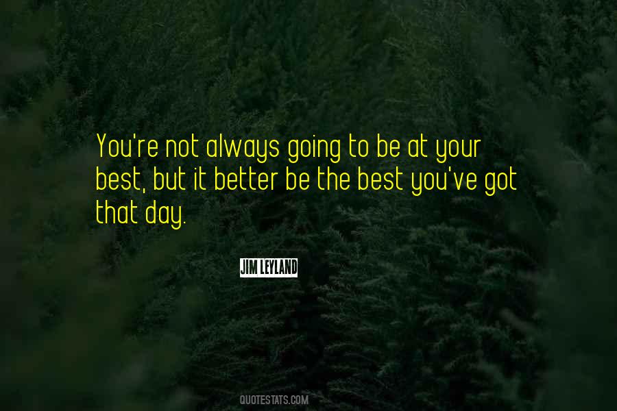 At Your Best Quotes #750122