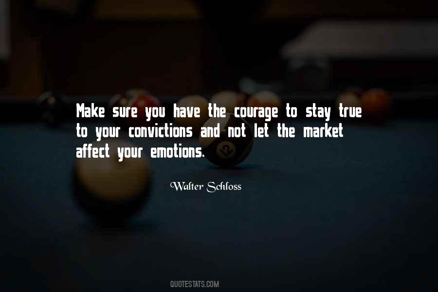 Convictions Courage Quotes #1617764