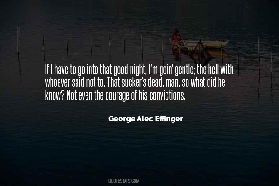 Convictions Courage Quotes #1643850