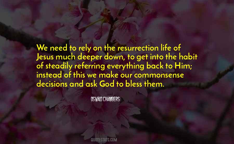 Resurrection And The Life Quotes #1205207