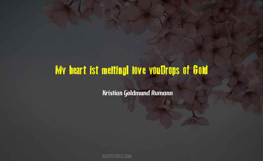 Love Melting Quotes #1456044