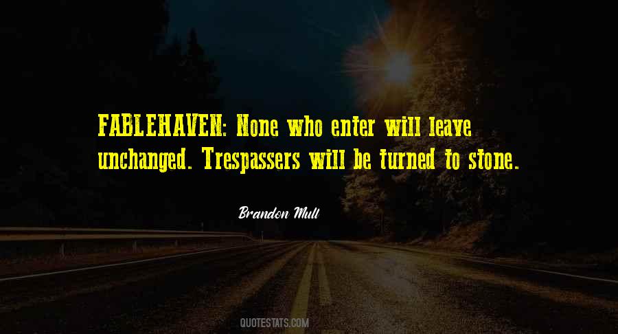 Not Trespassing Quotes #448129