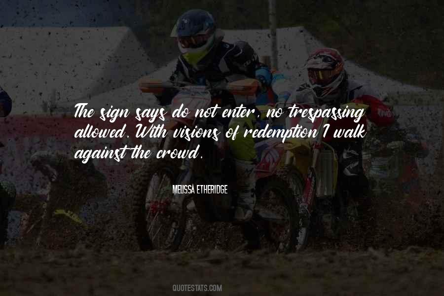 Not Trespassing Quotes #545900