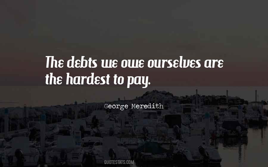 Pay Your Debt Quotes #126332