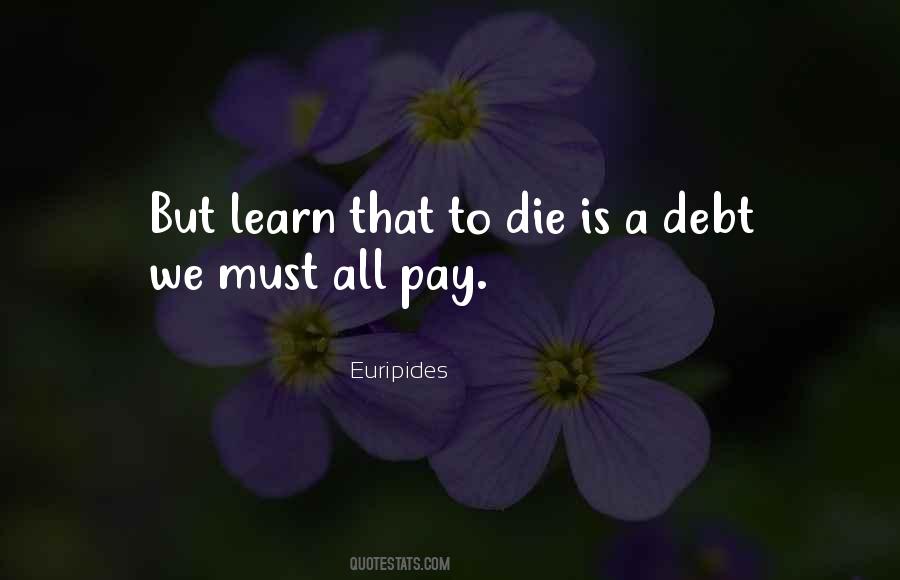 Pay Your Debt Quotes #582902