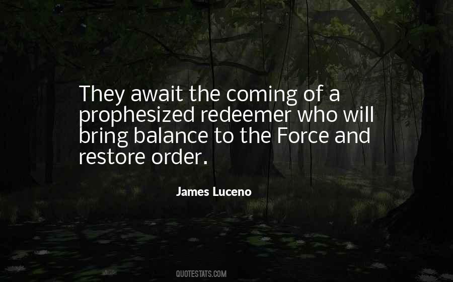 Balance Of The Force Quotes #1157894