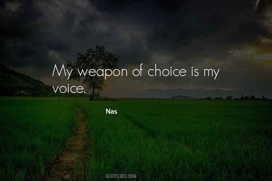 A Choice Of Weapons Quotes #1473320