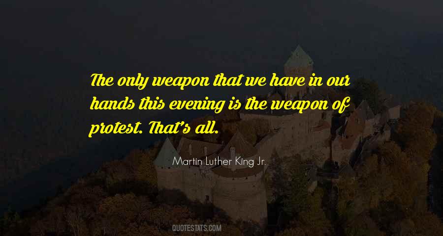 A Choice Of Weapons Quotes #1609977