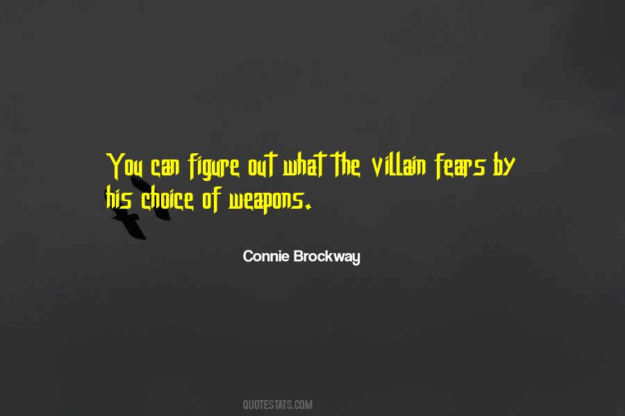 A Choice Of Weapons Quotes #847477