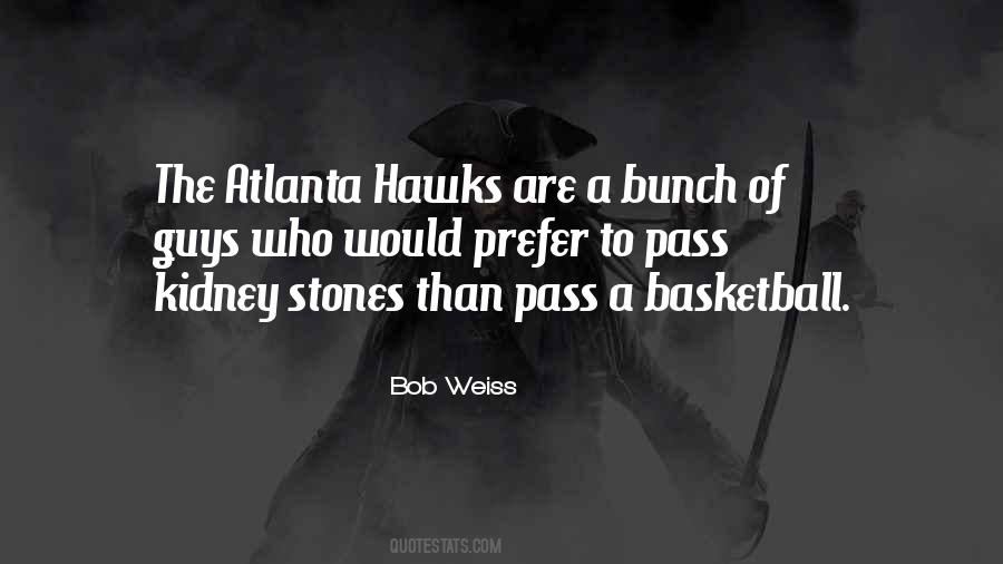 Atlanta Hawks Quotes #1535724