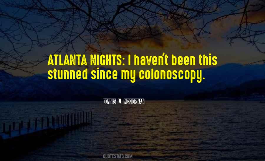 Atlanta Nights Quotes #1659133