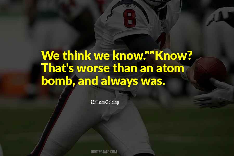 Atom Bomb Quotes #32378