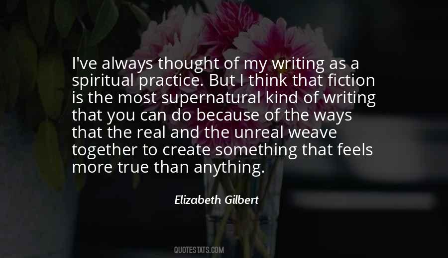 Real Unreal Quotes #1406521