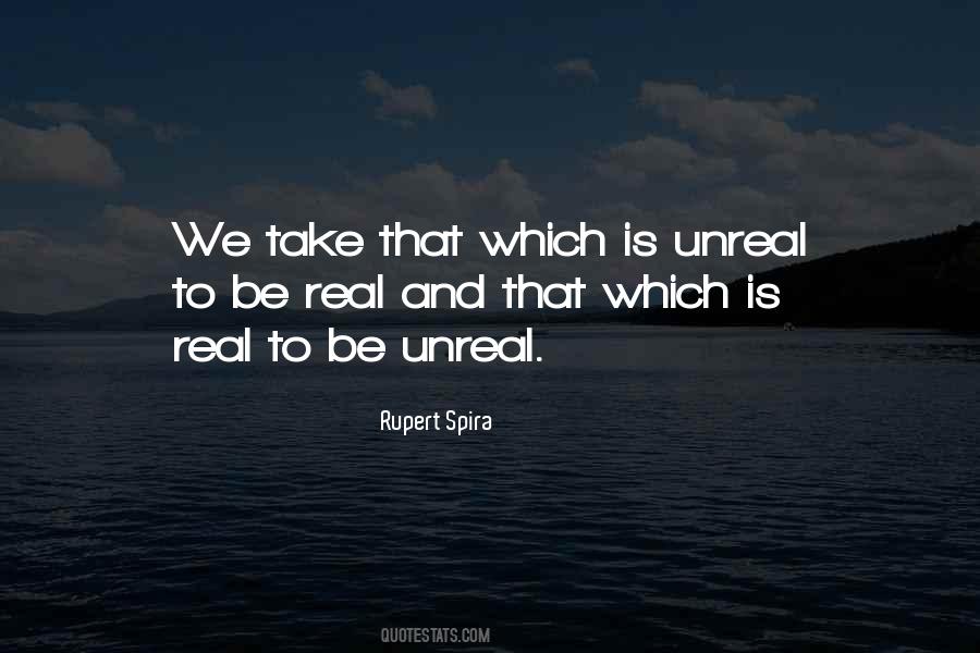 Real Unreal Quotes #1495361