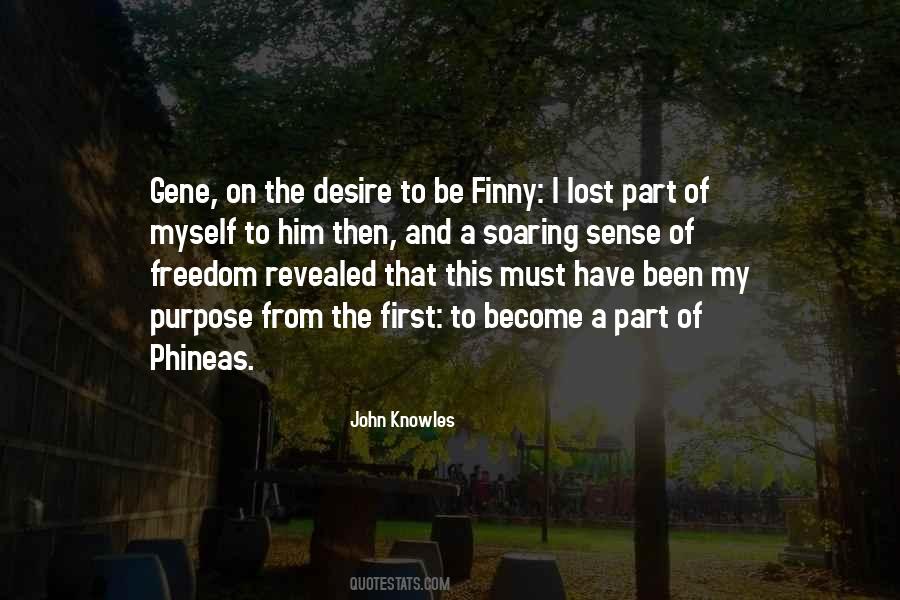 Gene Phineas Finny Quotes #1849899