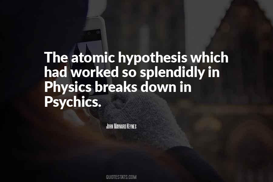 Atomic Physics Quotes #518884
