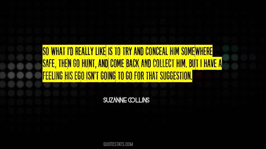 Ego Like Quotes #152728