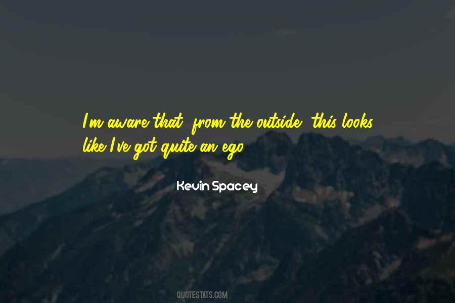 Ego Like Quotes #261378