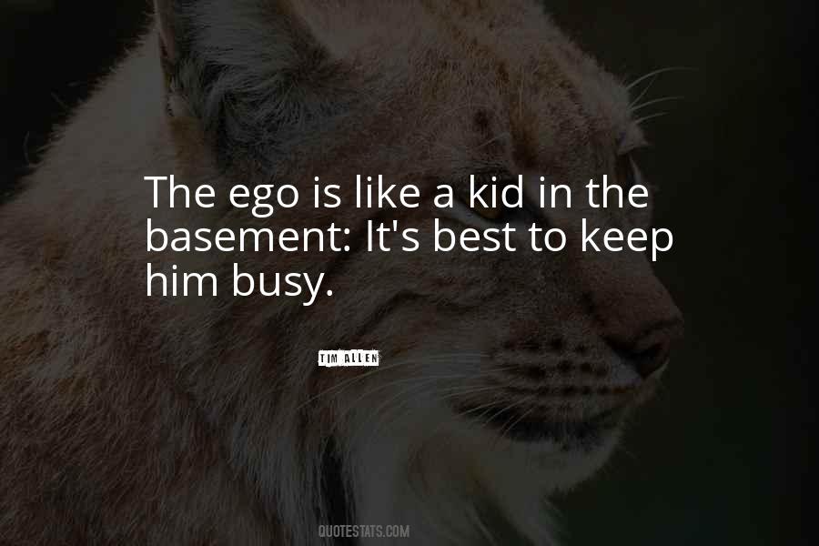 Ego Like Quotes #261739