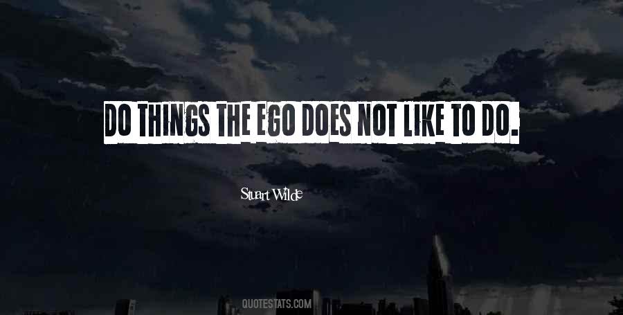 Ego Like Quotes #694129