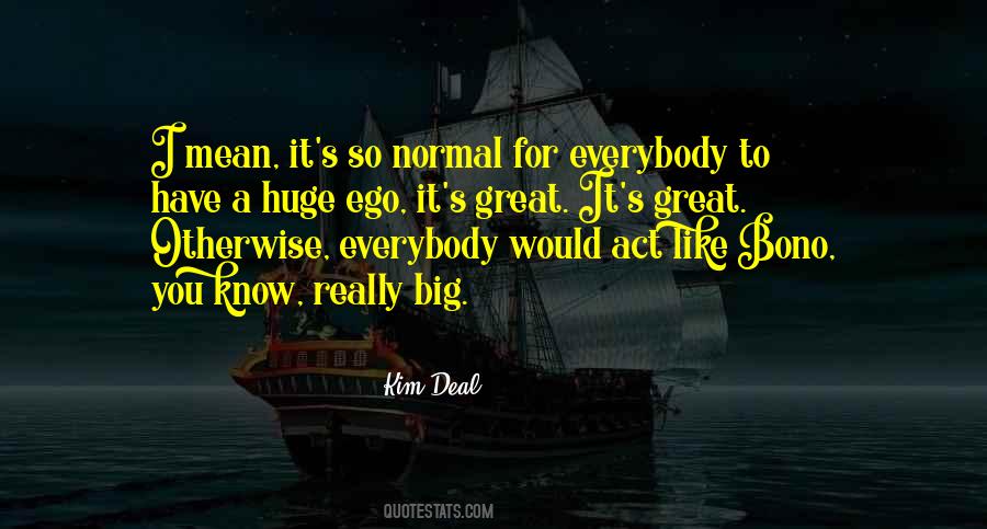 Ego Like Quotes #755472