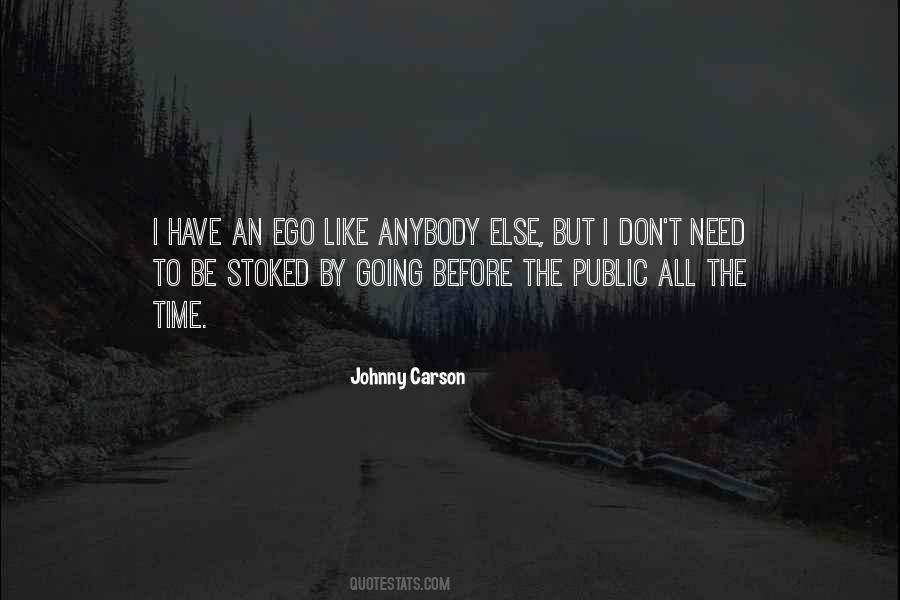 Ego Like Quotes #796471