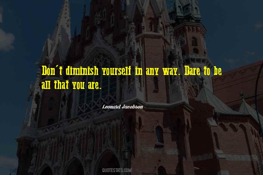 Diminish Yourself Quotes #1760983