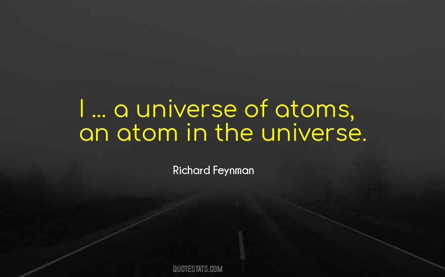Atoms Universe Quotes #1516295