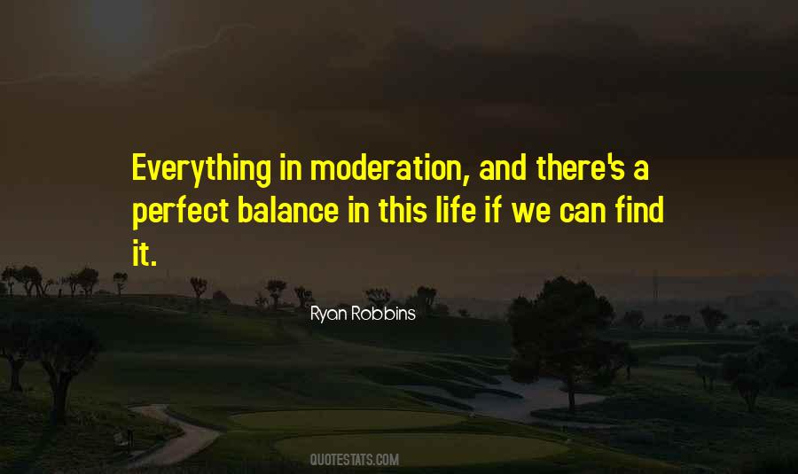 Quotes About Moderation And Balance #700507