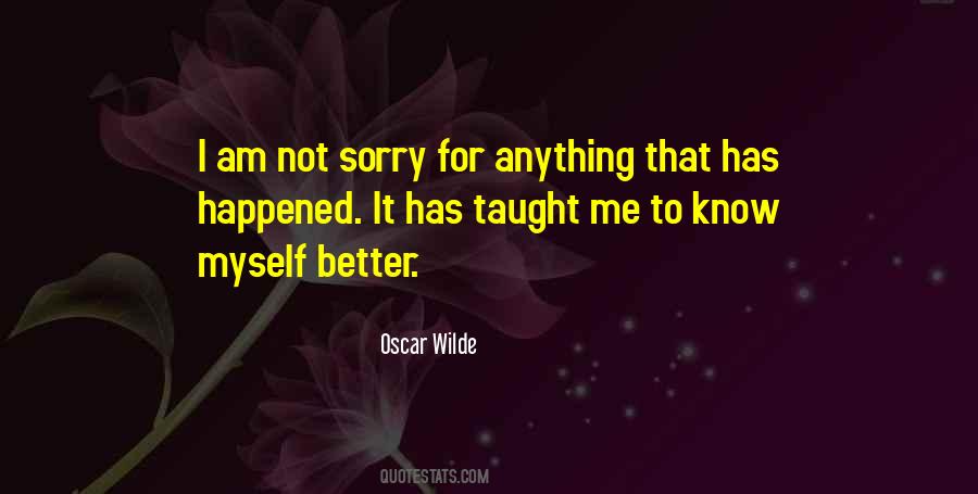 I Am Not Sorry Quotes #269738