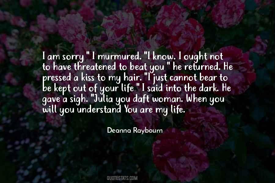 I Am Not Sorry Quotes #488233