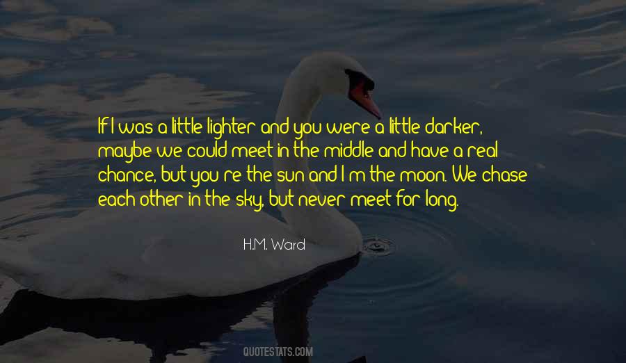 Sun And The Moon Quotes #258716