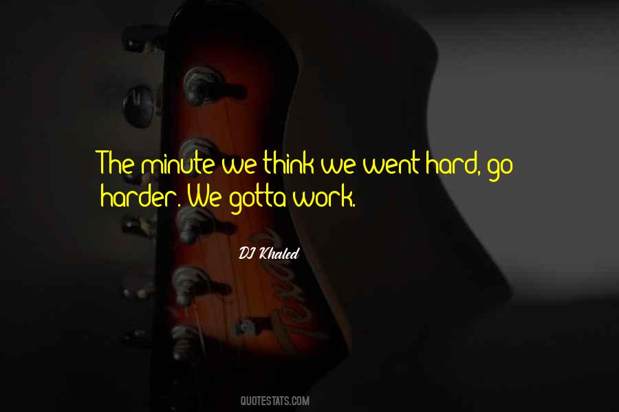 Thinking Harder Quotes #1511850