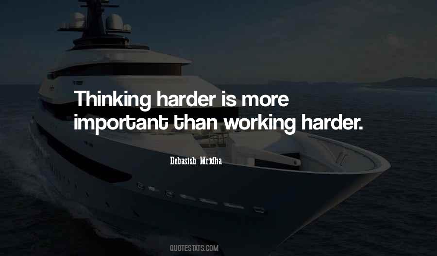 Thinking Harder Quotes #41349