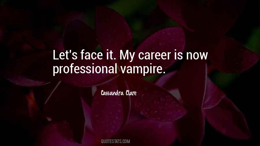 Professional Career Quotes #1827087