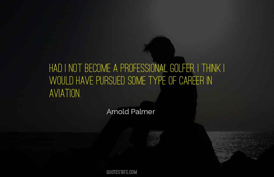 Professional Career Quotes #994596