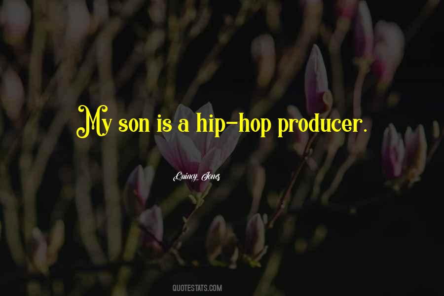 Hip Hop Producer Quotes #859627