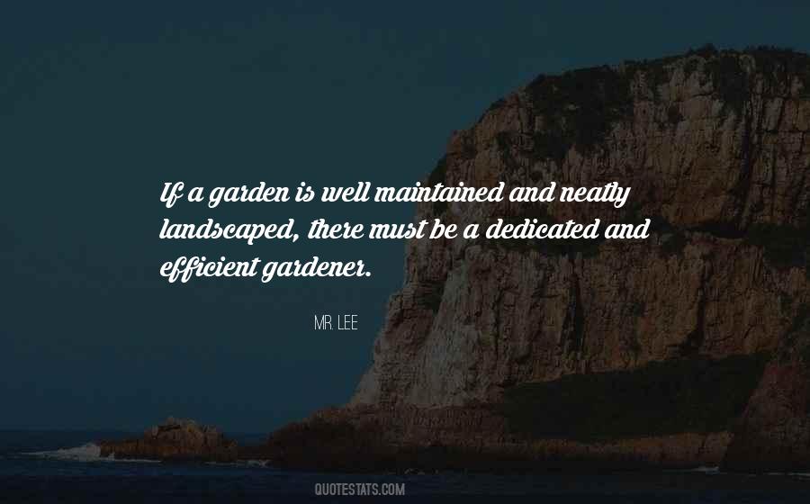 Lee Garden Quotes #358086