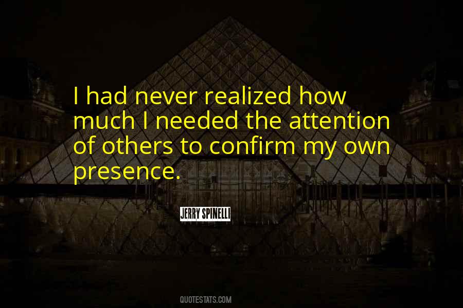 Attention Needed Quotes #675789