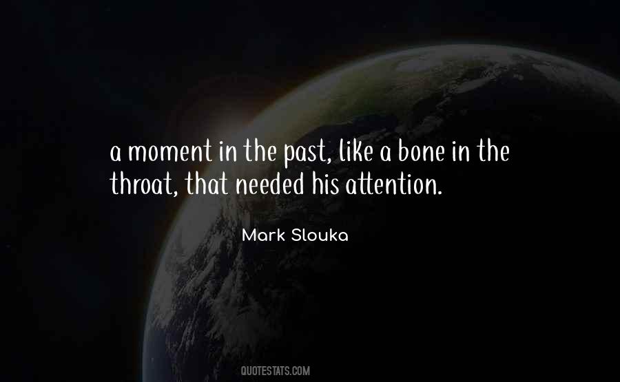 Attention Needed Quotes #906530