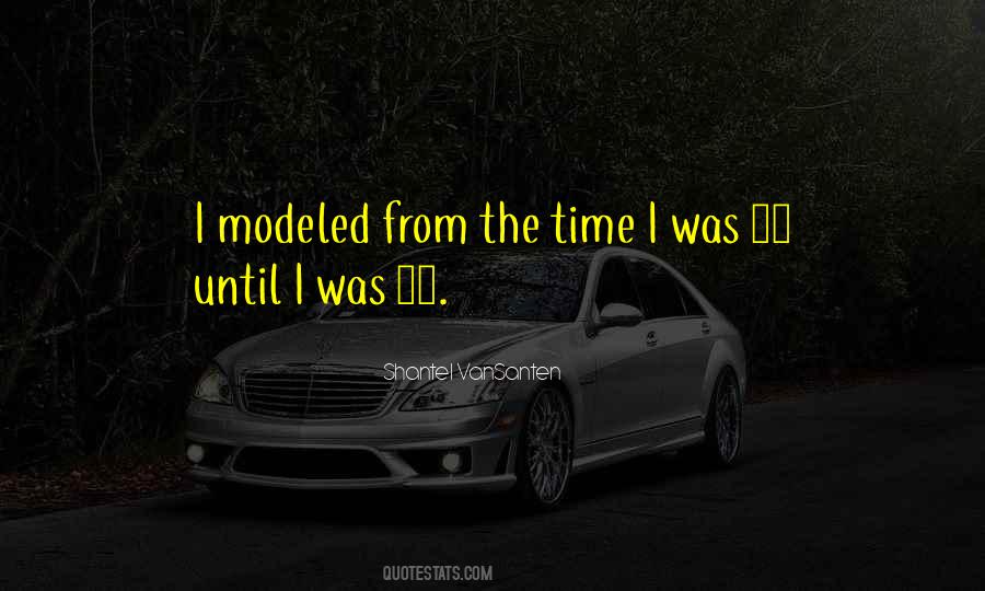 Quotes About Modeled #4630