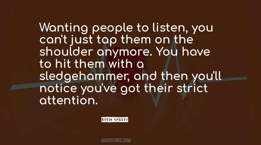 Attention Wanting Quotes #331056