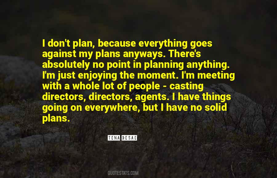 My Plans Quotes #1495059