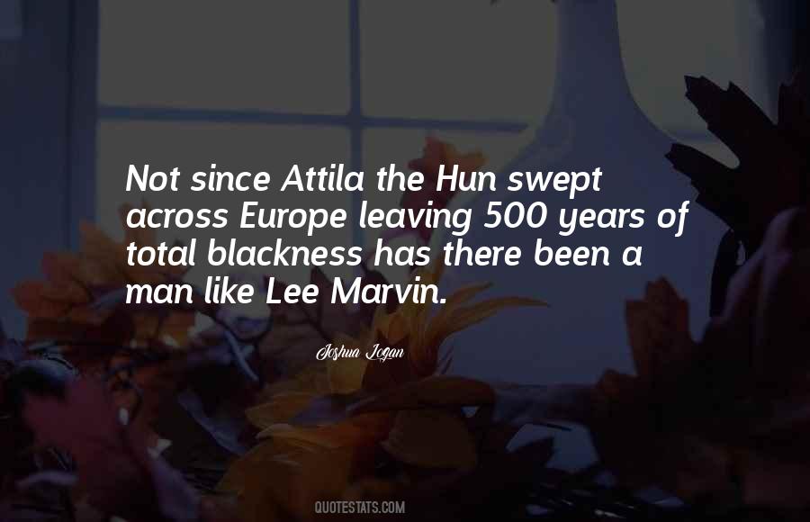 Attila Hun Quotes #197501