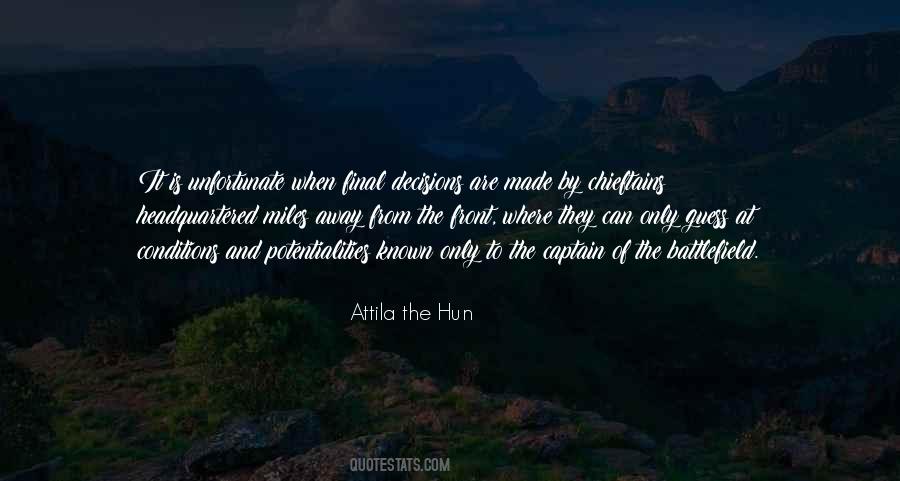 Attila Hun Quotes #762477